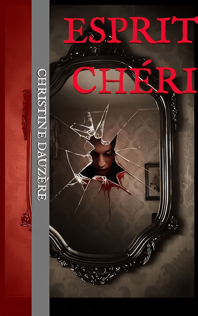 esprit cheri roman de christine dauzere illustraction d'un mirroi brisé ensanglanté avec une personne de l'autre coté