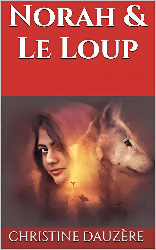 norah et le loup roman de Christine dauzere illustration d'une femme a coter d'un loup